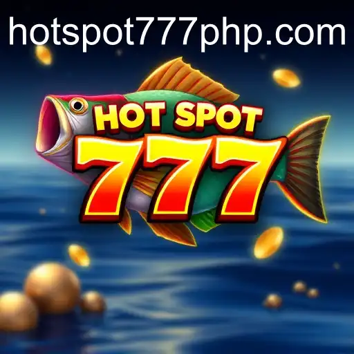 Diving Into the Alluring World of Fishing Games With HOT SPOT 777
