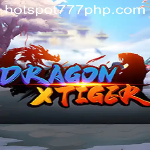 DragonXTiger: Exploring the Intricacies and Excitement of HOT SPOT 777